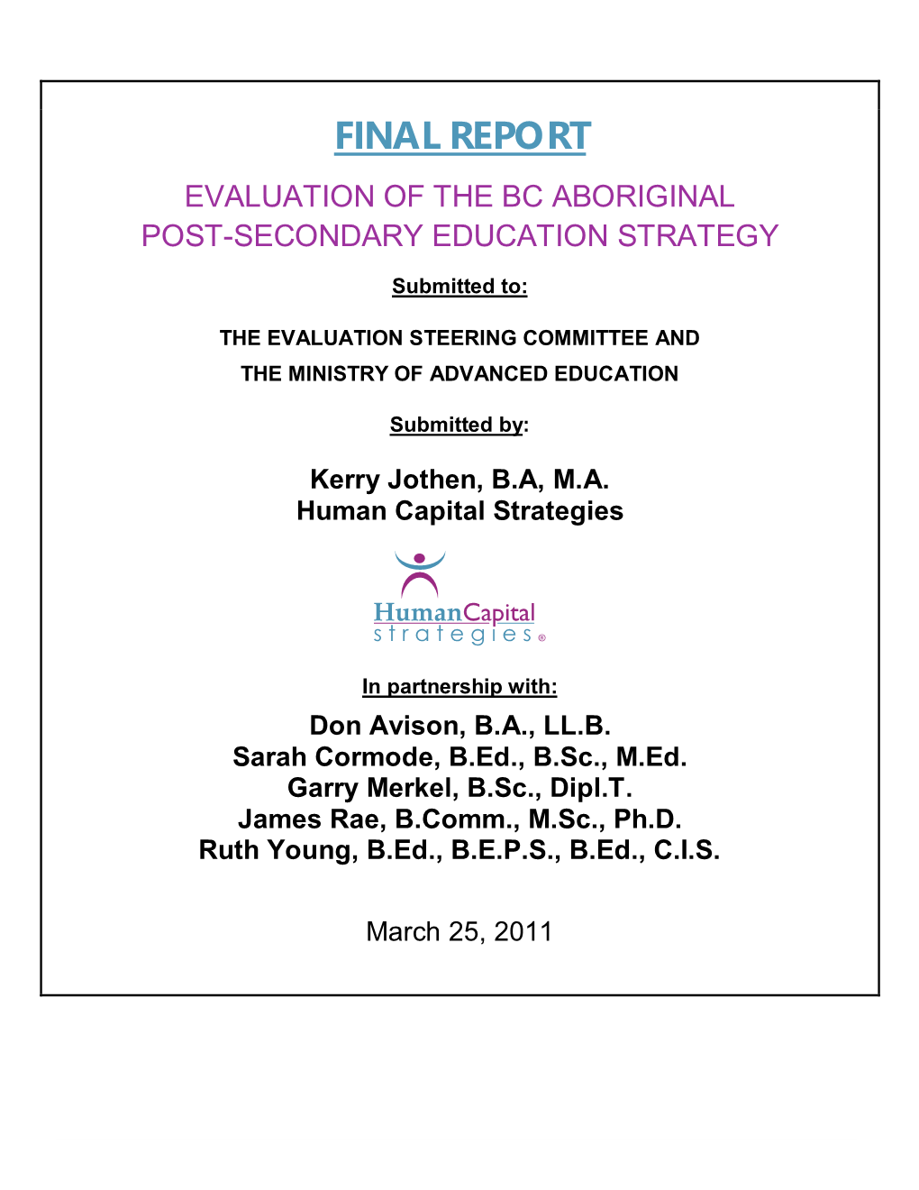 Final Report Evaluation of the Bc Aboriginal Post-Secondary Education Strategy