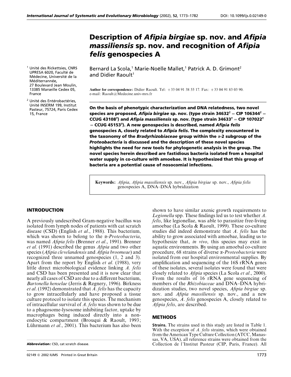 Description of Afipia Birgiae Sp. Nov. and Afipia Massiliensis Sp. Nov. and Recognition of Afipia Felis Genospecies A