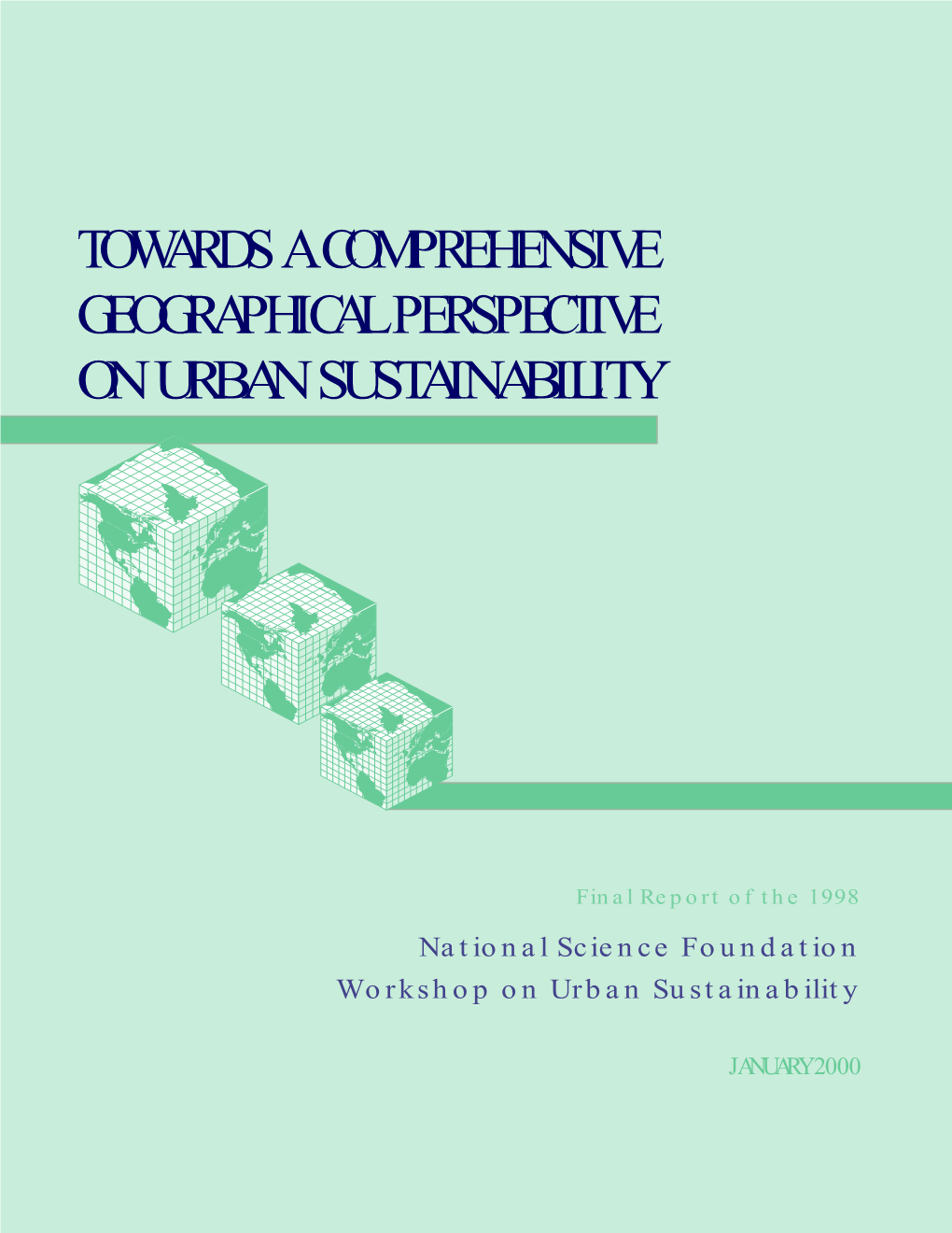 Towards a Comprehensive Geographical Perspective on Urban Sustainability 1