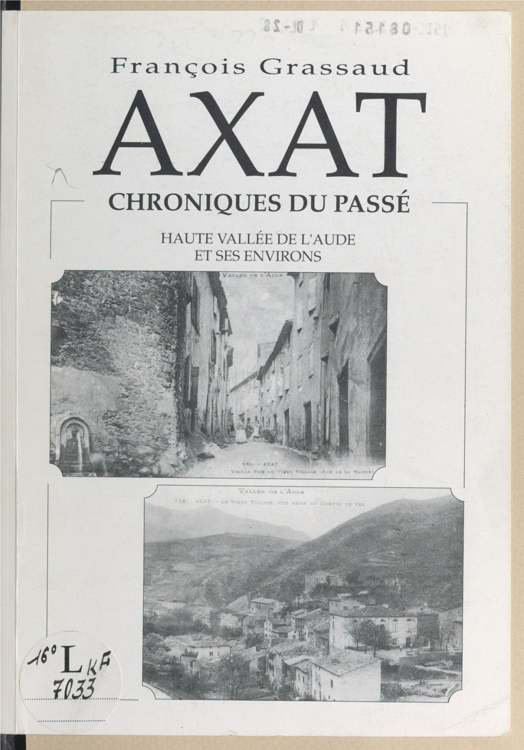 Axat, Chroniques Du Passé. Haute Vallée De L'aude Et Ses Environs