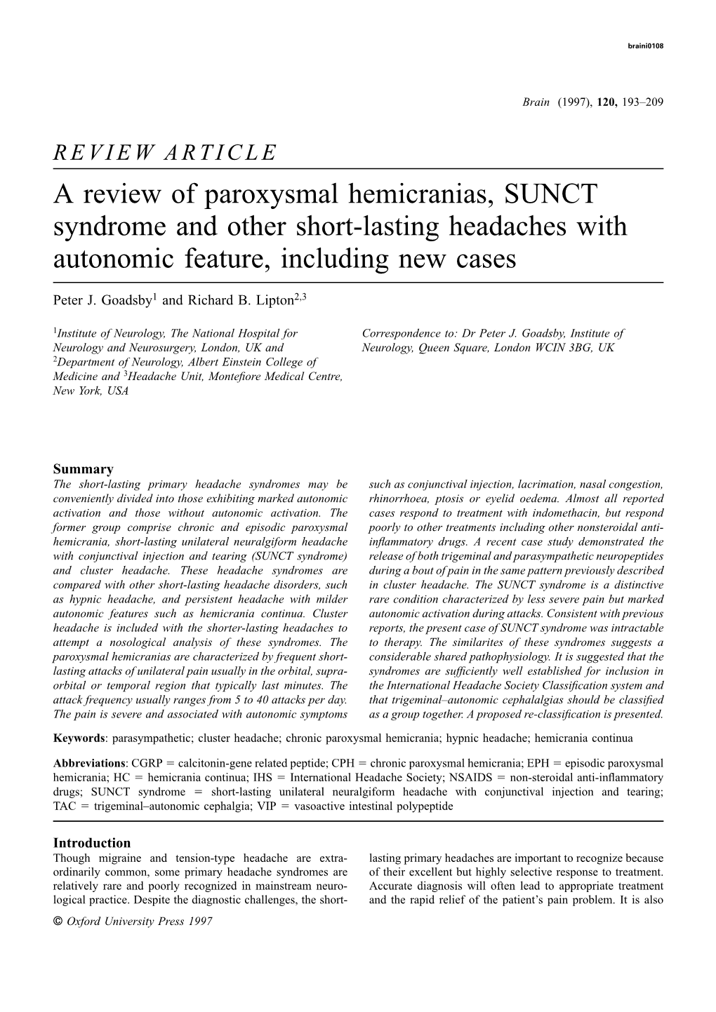 A Review of Paroxysmal Hemicranias, SUNCT Syndrome and Other Short-Lasting Headaches with Autonomic Feature, Including New Cases