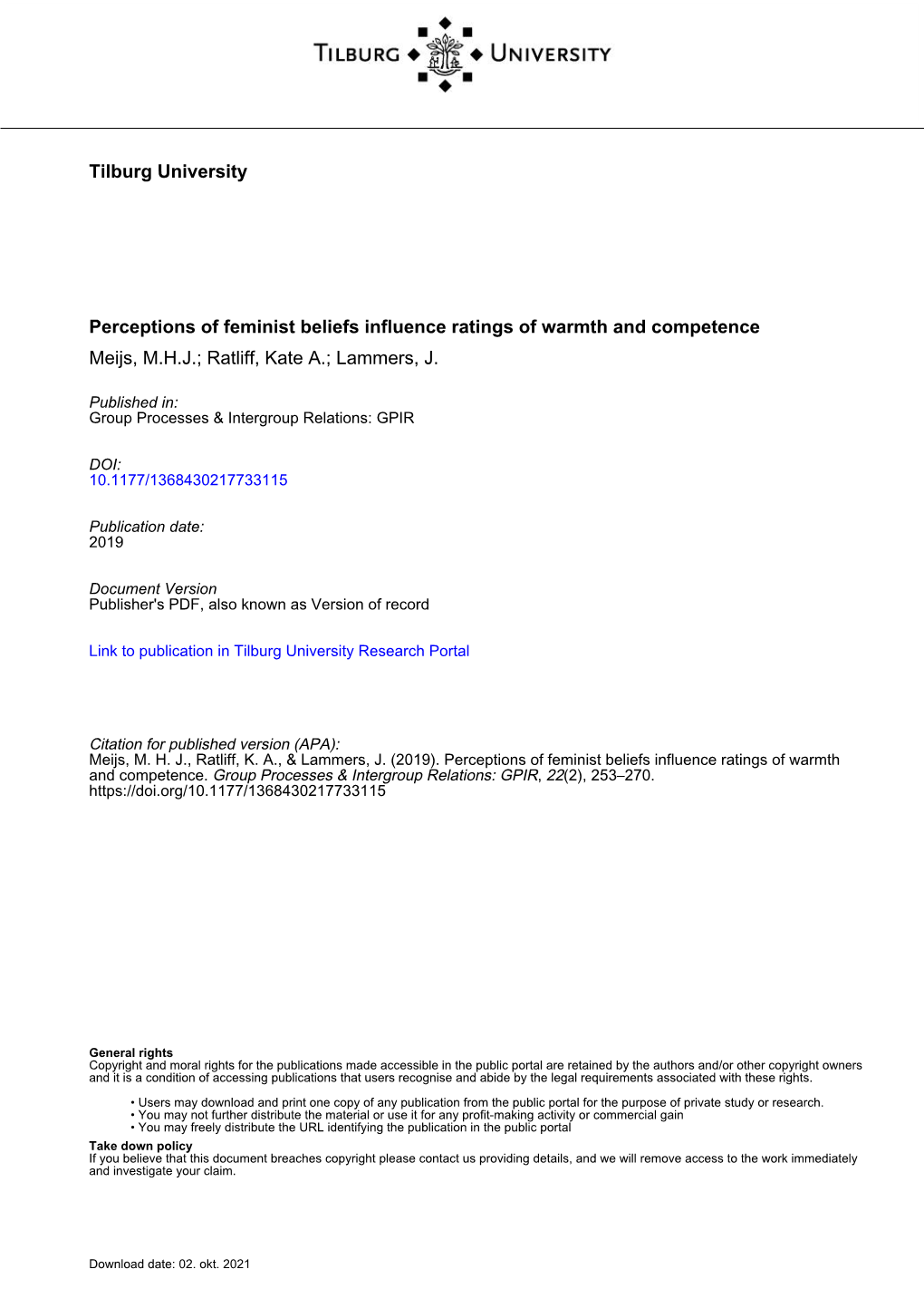 Perceptions of Feminist Beliefs Influence Ratings of Warmth and Competence Meijs, M.H.J.; Ratliff, Kate A.; Lammers, J