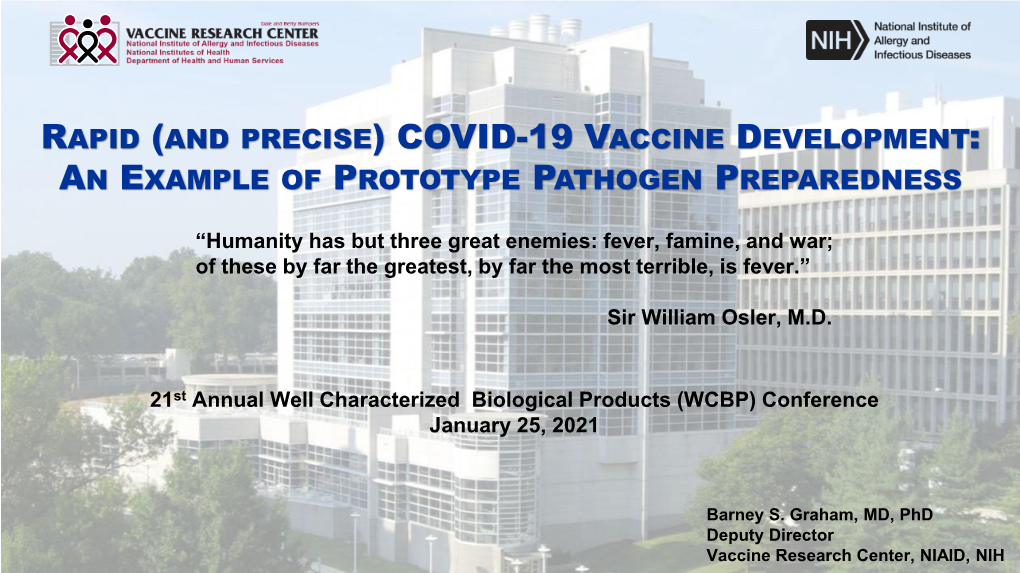 Covid-19 Vaccine Development: an Example of Prototype Pathogen Preparedness