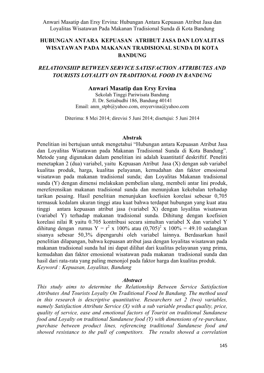 Anwari Masatip Dan Ersy Ervina: Hubungan Antara Kepuasan Atribut Jasa Dan Loyalitas Wisatawan Pada Makanan Tradisional Sunda Di Kota Bandung