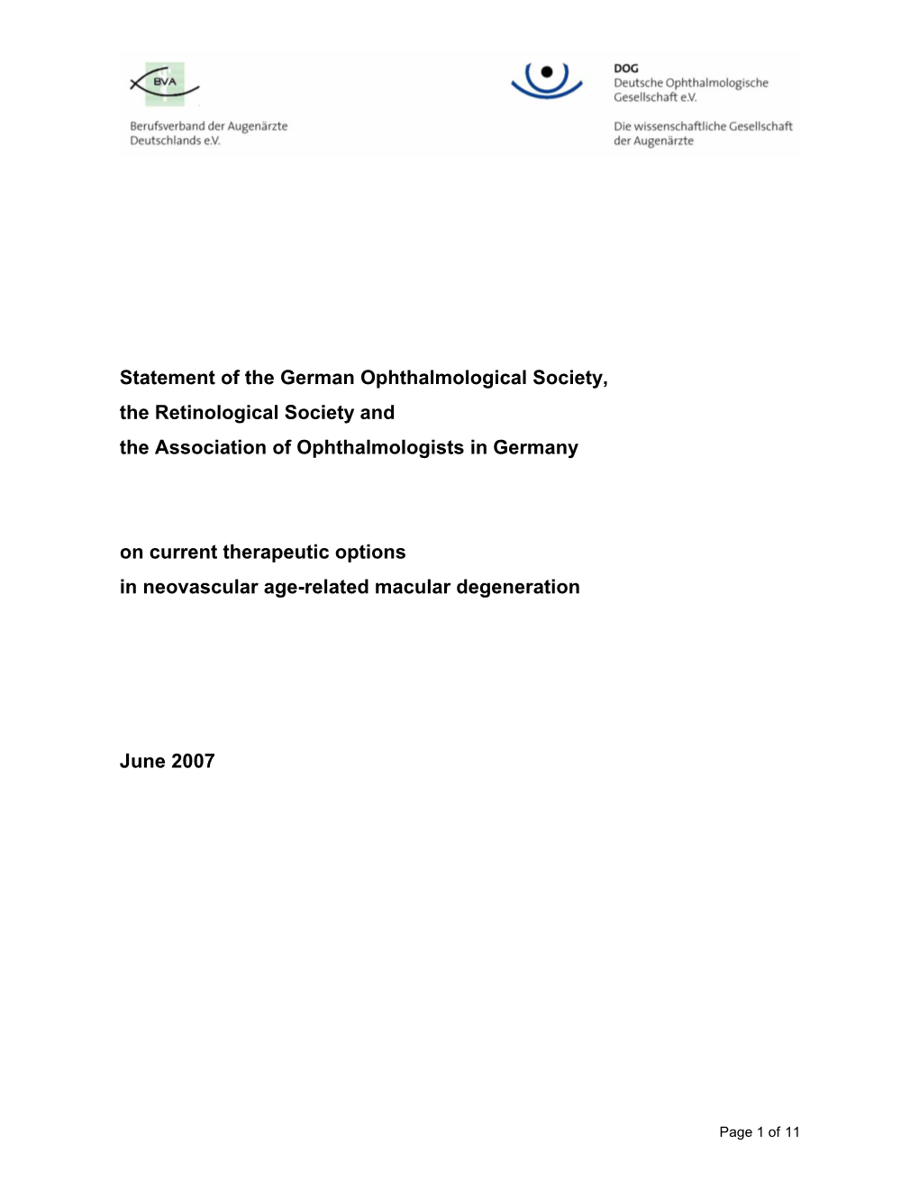 Statement of the German Ophthalmological Society, the Retinological Society and the Association of Ophthalmologists in Germany