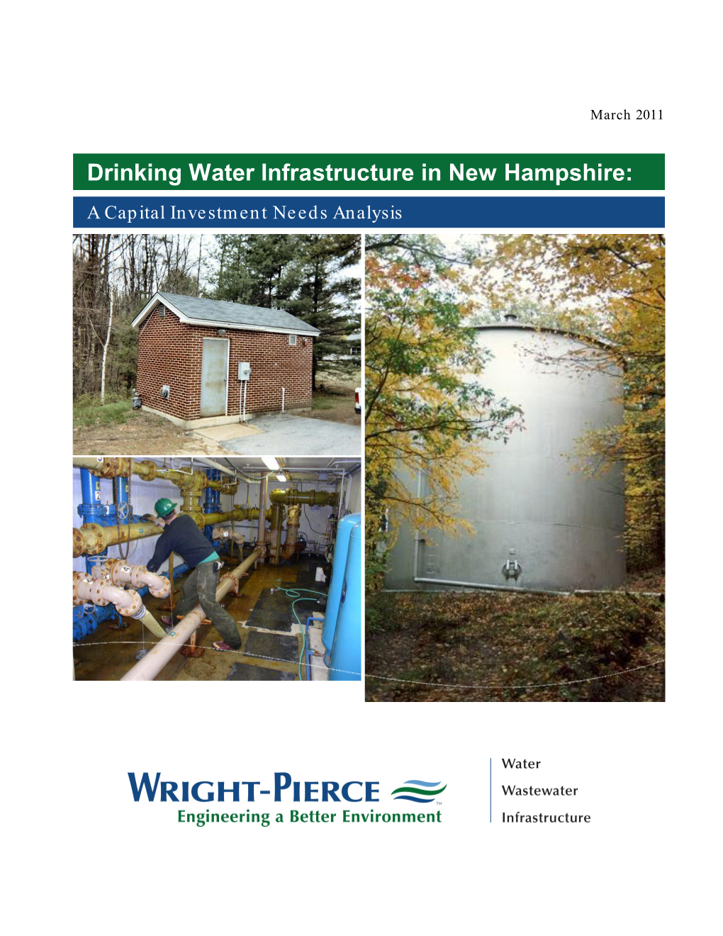 Drinking Water Infrastructure in New Hampshire: a Capital Investment Needs Analysis DRINKING WATER INFRASTRUCTURE in NEW HAMPSHI RE