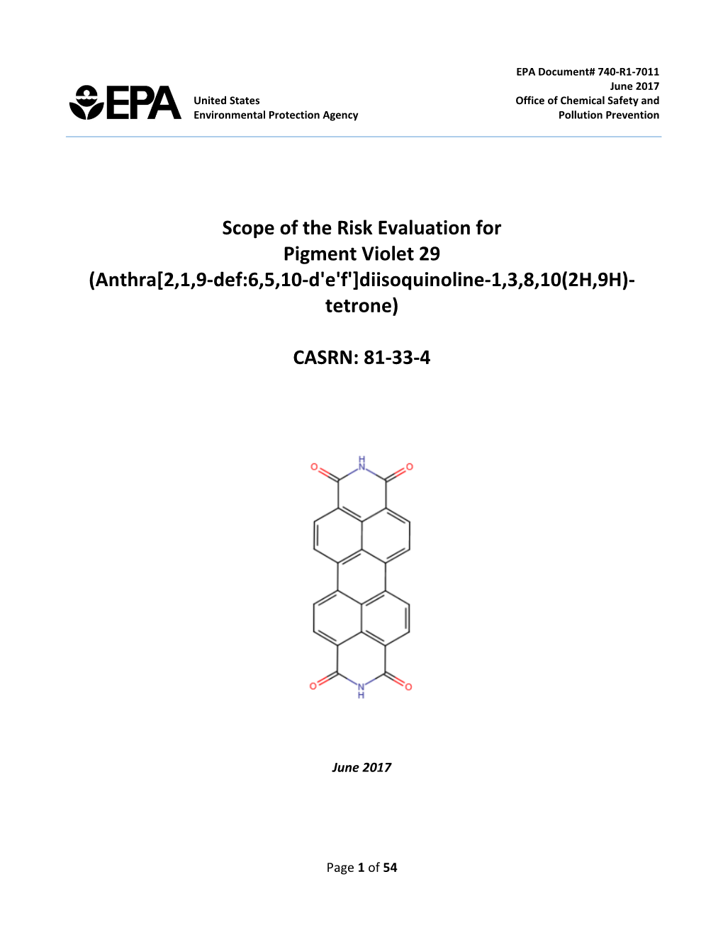 Scope of the Risk Evaluation for Pigment Violet 29 (Anthra[2,1,9-Def:6,5,10-D'e'f']Diisoquinoline-1,3,8,10(2H,9H)- Tetrone)
