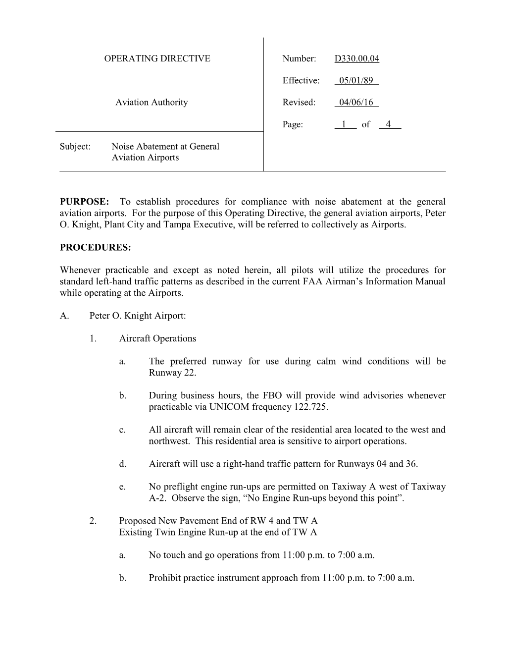 PURPOSE: to Establish Procedures for Compliance with Noise Abatement at the General Aviation Airports. for the Purpose of This