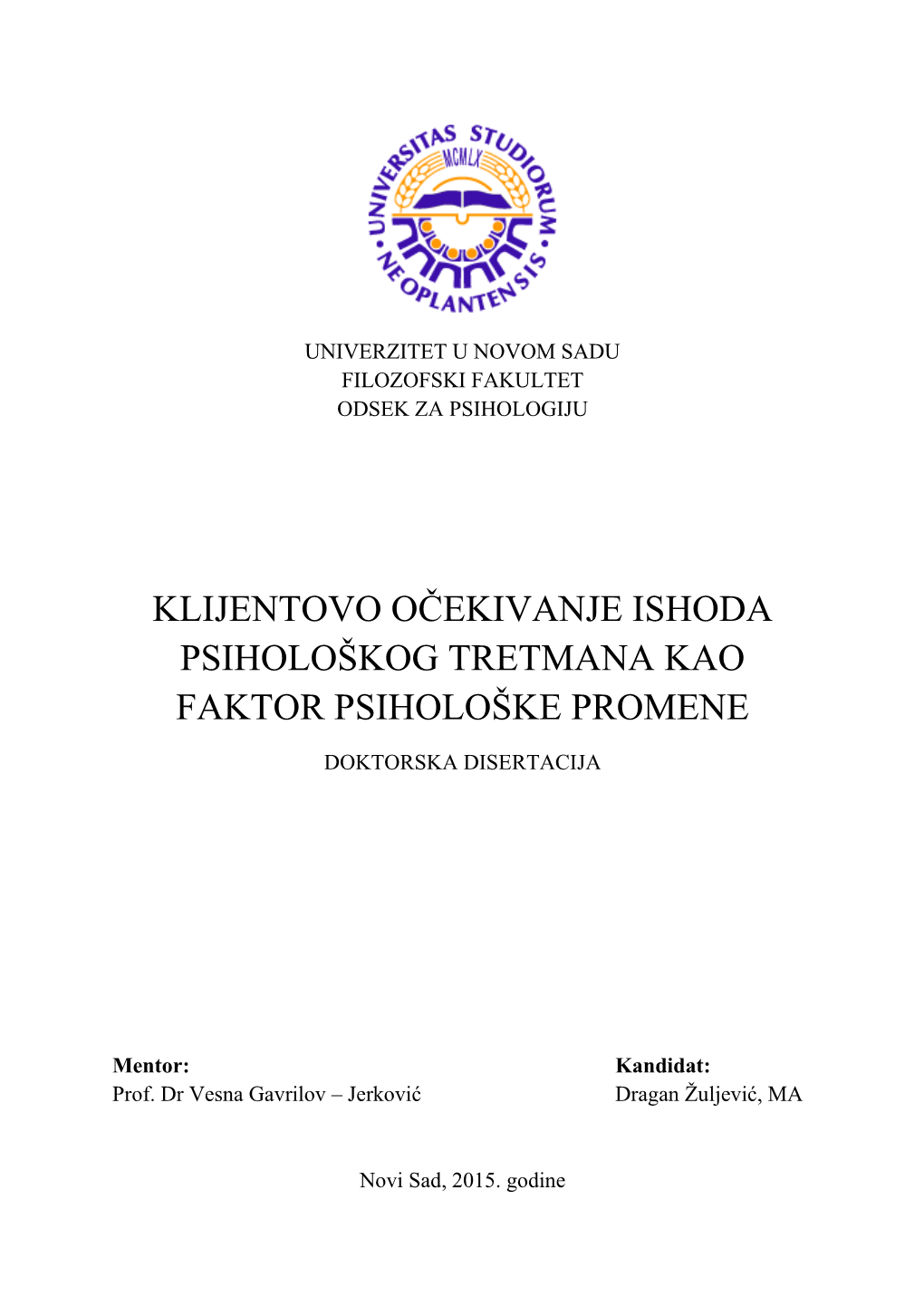 Klijentovo Oĉekivanje Ishoda Psihološkog Tretmana Kao Faktor Psihološke Promene