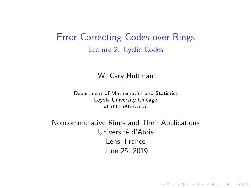 Error-Correcting Codes Over Rings Lecture 2: Cyclic Codes