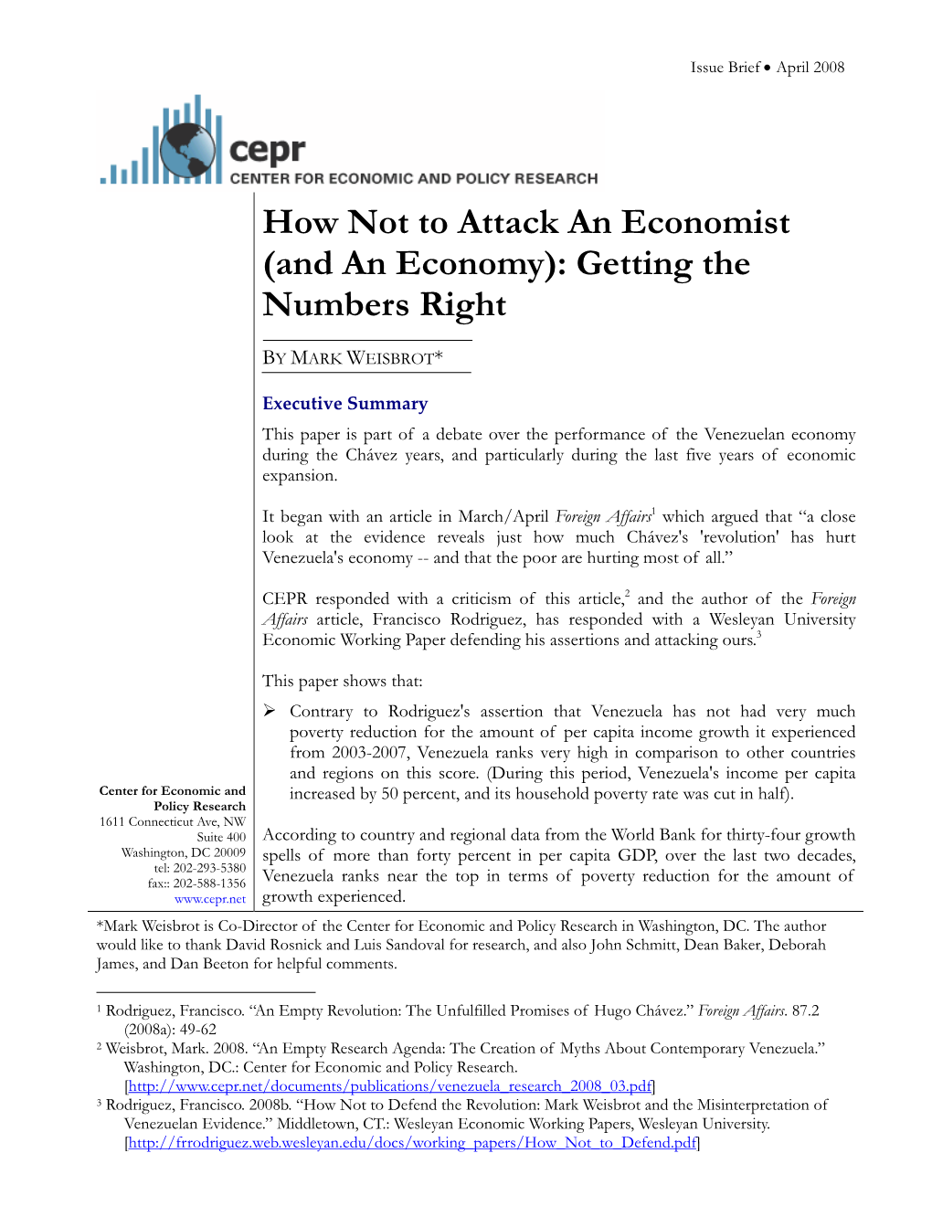 How Not to Attack an Economist (And an Economy): Getting the Numbers Right