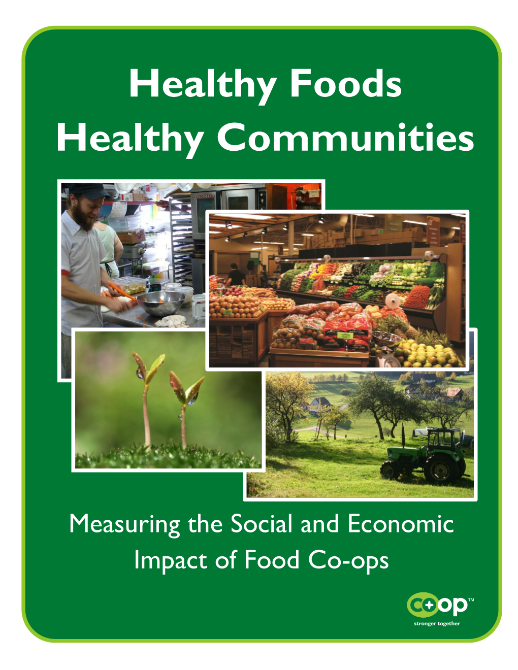 Measuring the Social and Economic Impact of Food Co-Ops