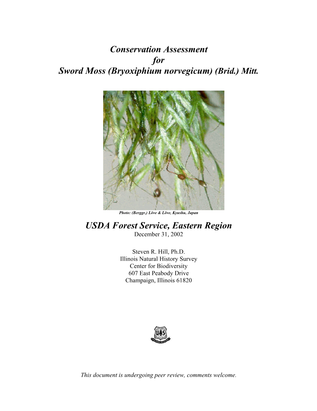 Conservation Assessment for Sword Moss (Bryoxiphium Norvegicum) (Brid.) Mitt