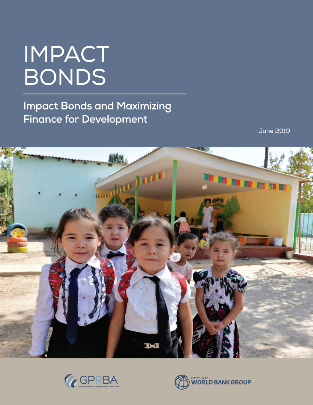 Impact Bonds and Maximizing Finance for Development June 2019 2