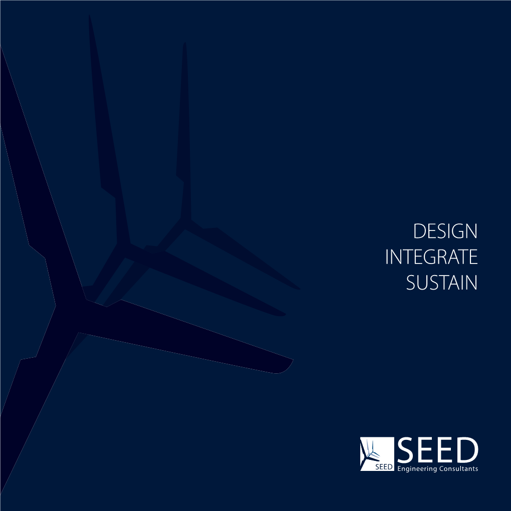 SEED Engineering Consultants Was Formed in Early - 2005 with a Vision to Bridge India