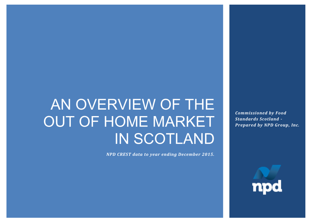 N Overview of the out of Home Market in Scotland