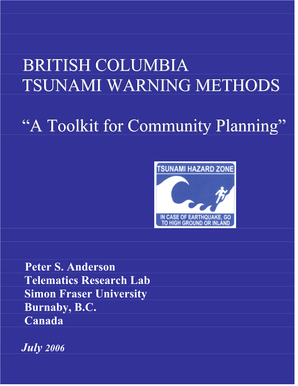 BRITISH COLUMBIA TSUNAMI WARNING METHODS “A Toolkit For