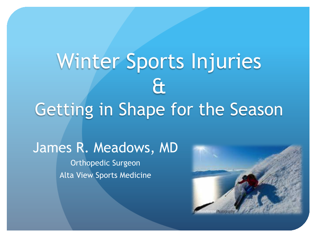 Winter Sports Injuries &