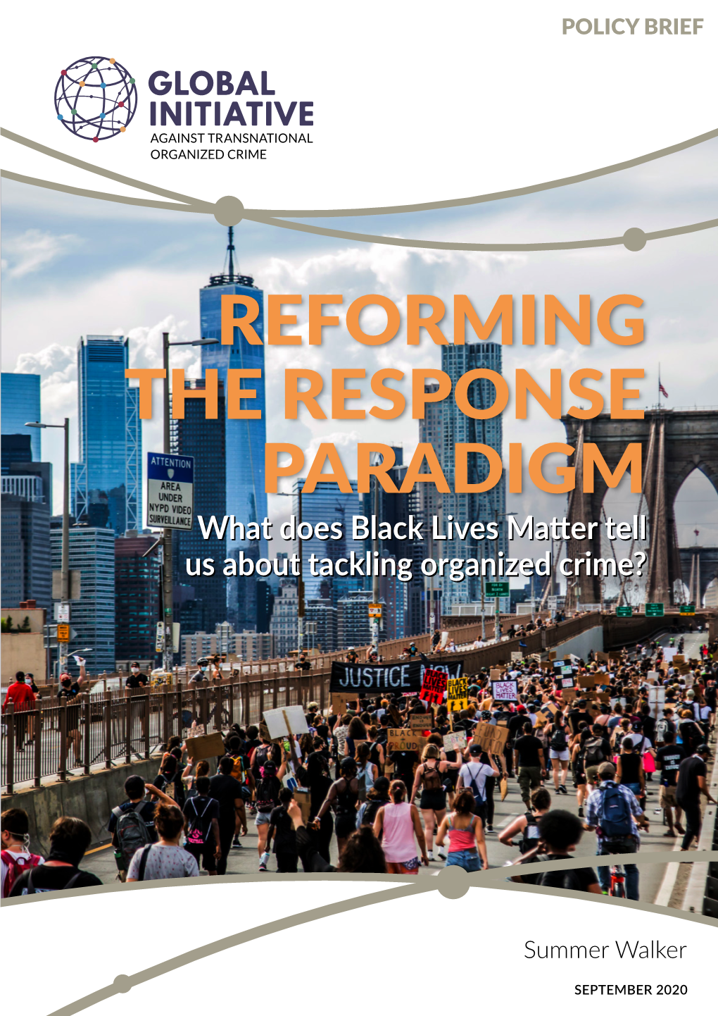 REFORMING the RESPONSE PARADIGM Whatwhat Doesdoes Blackblack Liveslives Mattermatter Telltell Usus Aboutabout Tacklingtackling Organizedorganized Crime?Crime?