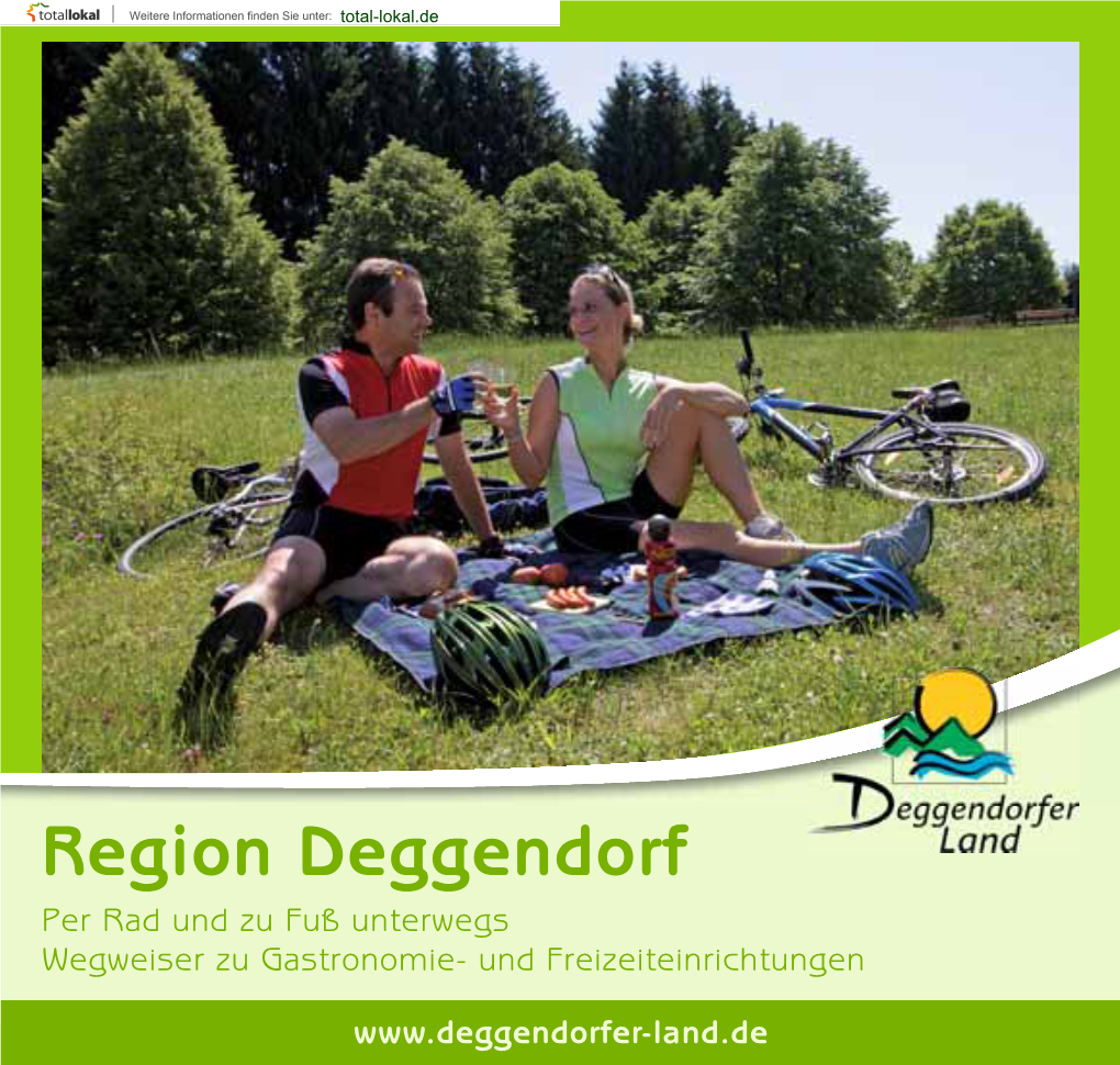 Region Deggendorf Per Rad Und Zu Fuß Unterwegs Wegweiser Zu Gastronomie- Und Freizeiteinrichtungen