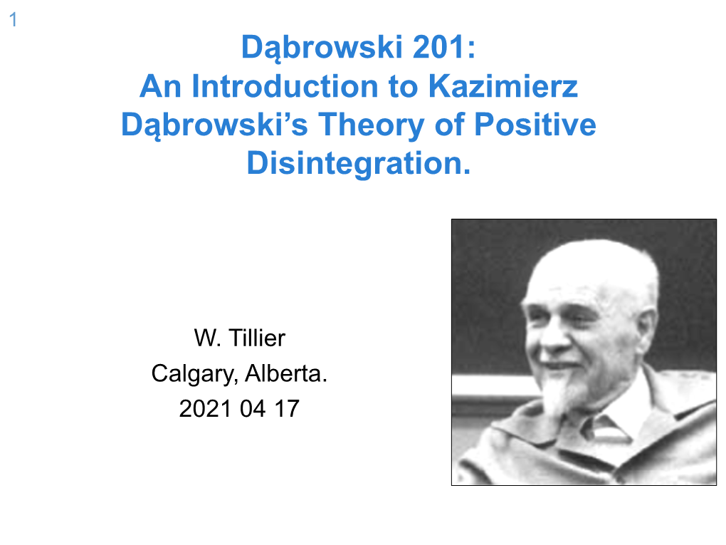Dąbrowski 201: an Introduction to Kazimierz Dąbrowski's Theory of Positive Disintegration