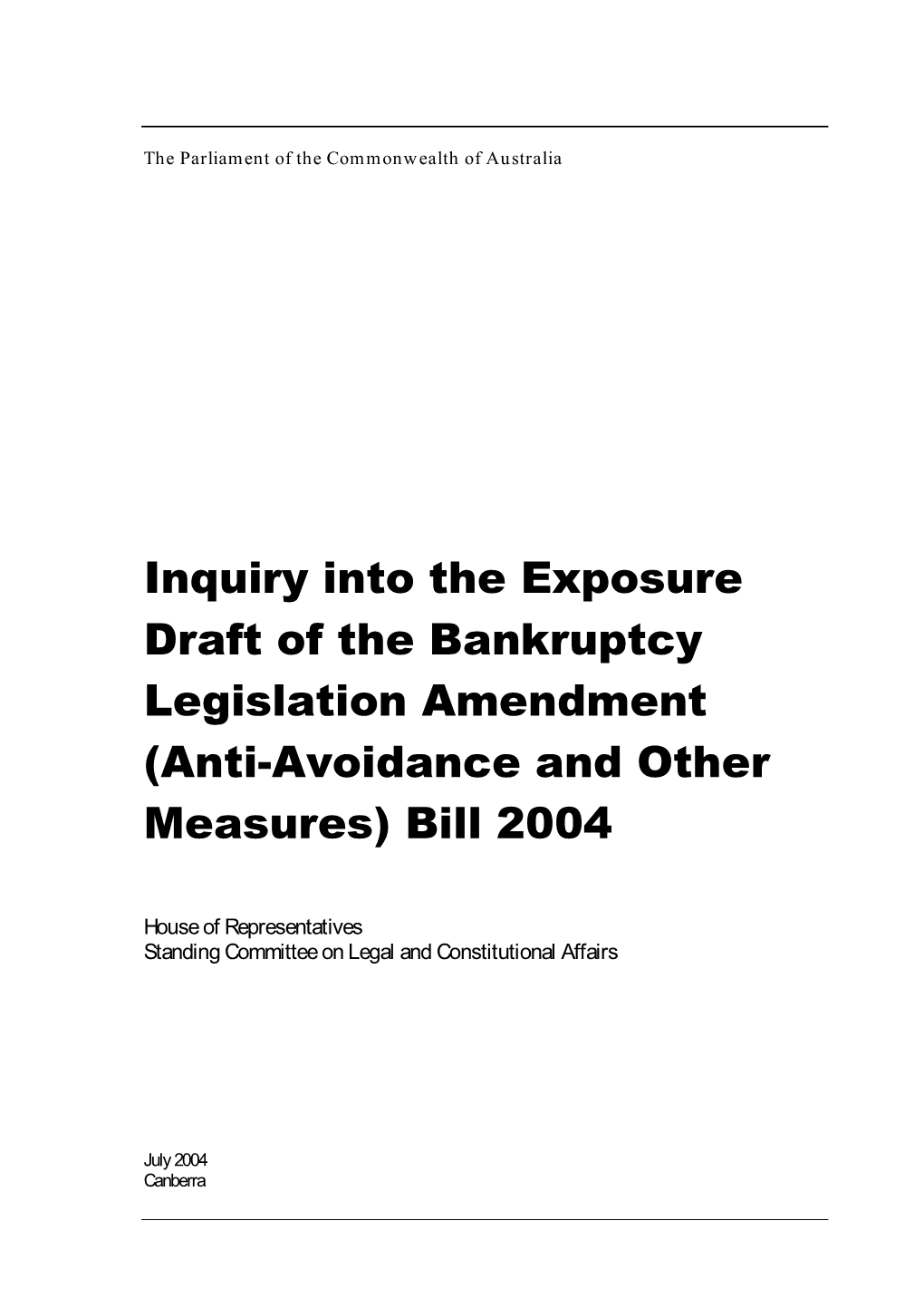 Inquiry Into the Exposure Draft of the Bankruptcy Legislation Amendment (Anti-Avoidance and Other Measures) Bill 2004