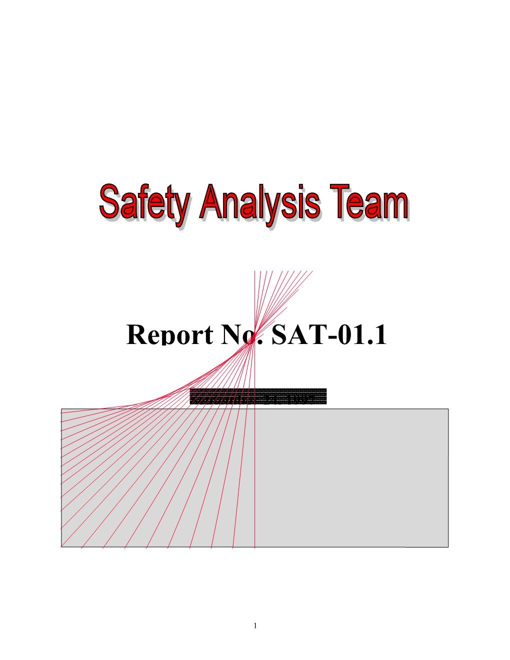 Safety Analysis Team Report No. SAT-01.1