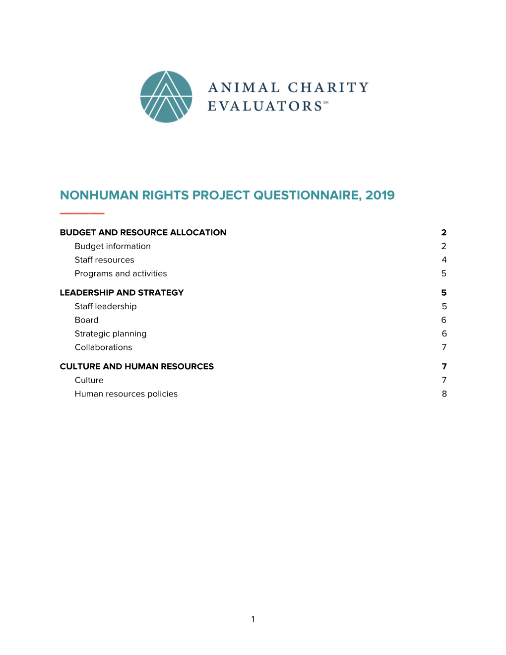 NONHUMAN RIGHTS PROJECT QUESTIONNAIRE, 2019 ——— BUDGET and RESOURCE ALLOCATION 2 Budget Information 2 Staff Resources 4 Programs and Activities 5