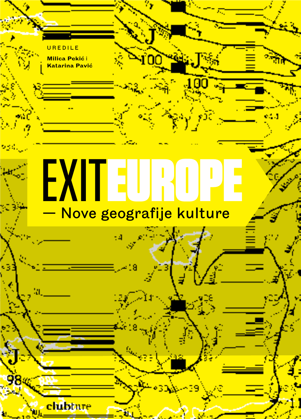 Exit Europe "Nove Geografije Kulture"