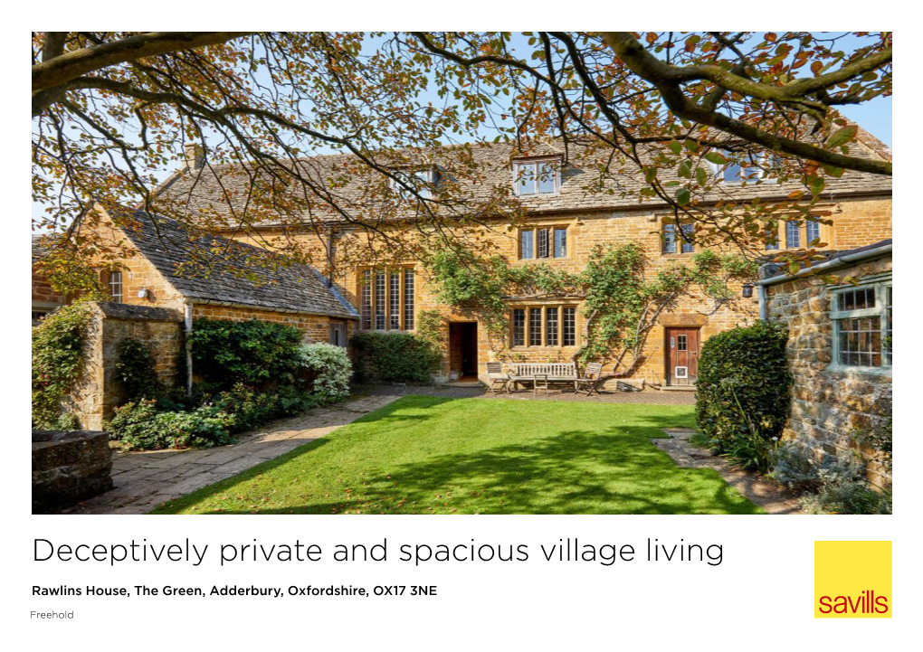 Deceptively Private and Spacious Village Living