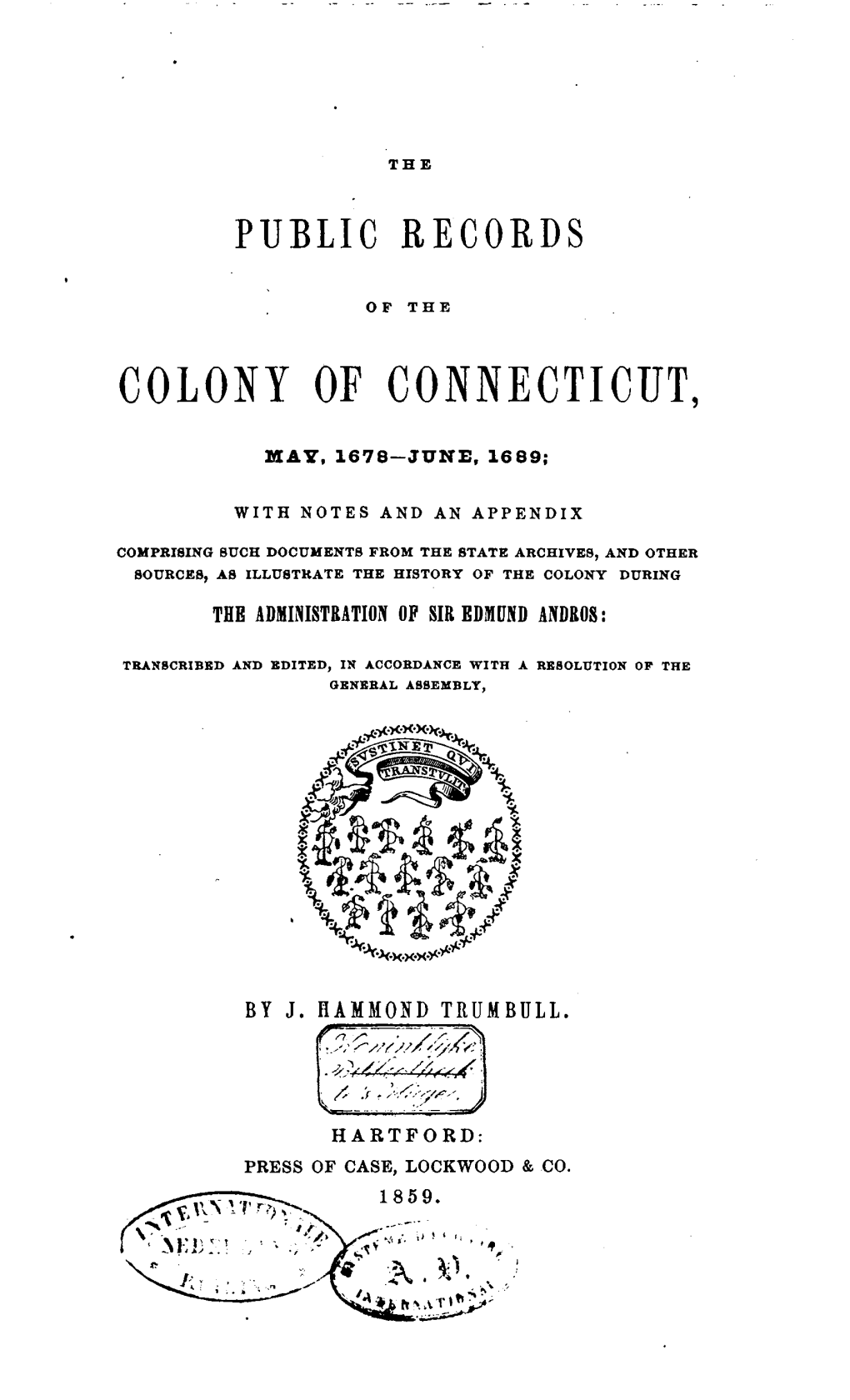 The Public Records of the Colony of Connecticut from 1666 to 1678