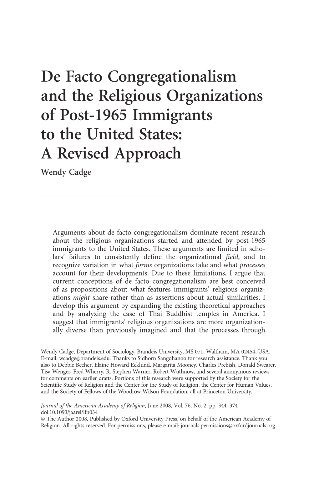 De Facto Congregationalism and the Religious Organizations of Post-1965 Immigrants to the United States: a Revised Approach Wendy Cadge