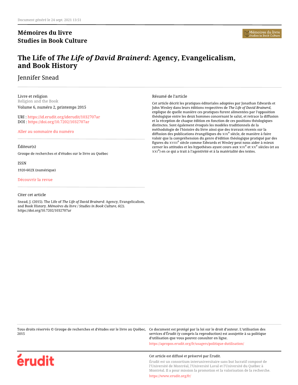 The Life of the Life of David Brainerd: Agency, Evangelicalism, and Book History Jennifer Snead