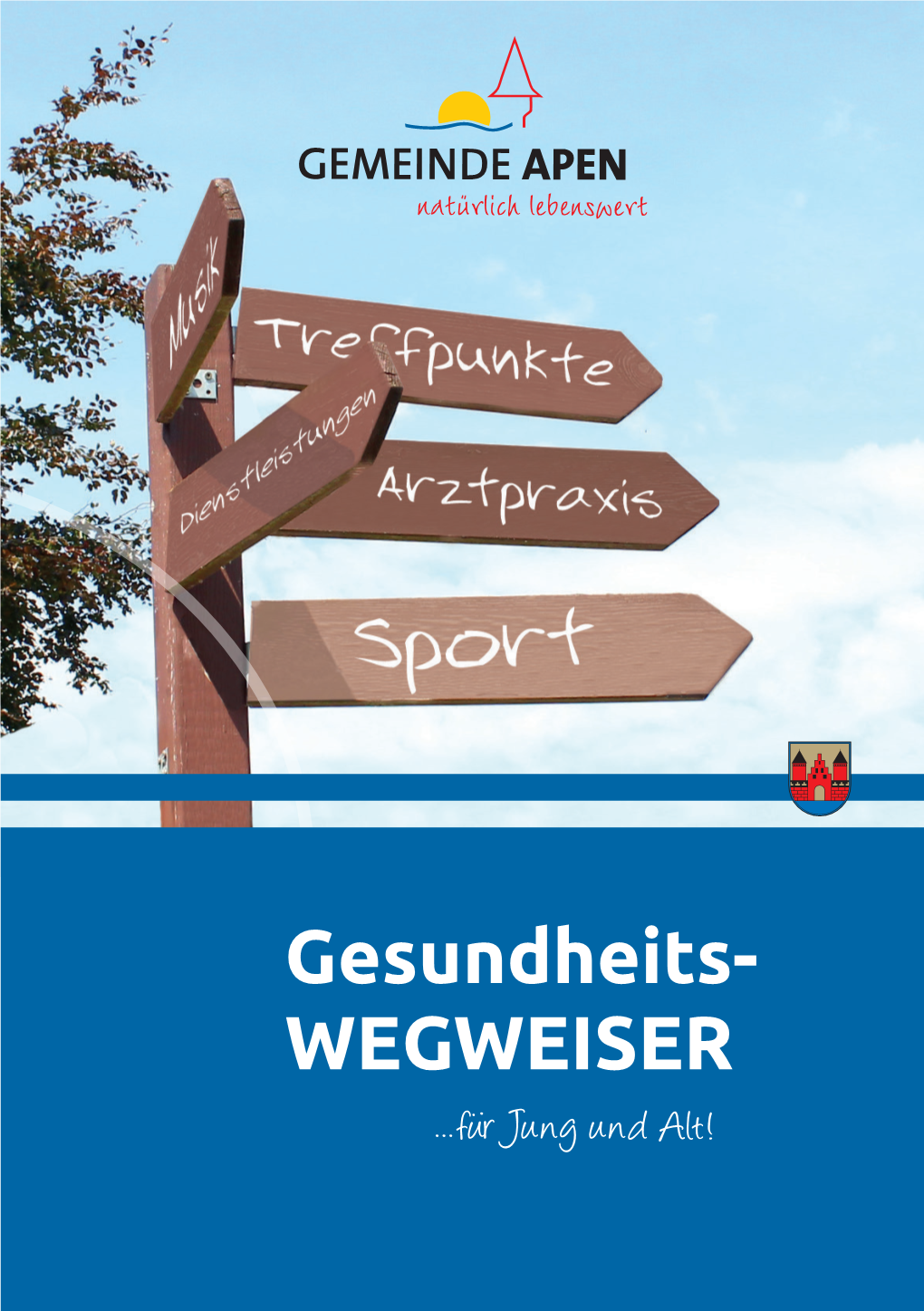 Gesundheits- WEGWEISER ...Für Jung Und Alt! Vorwort