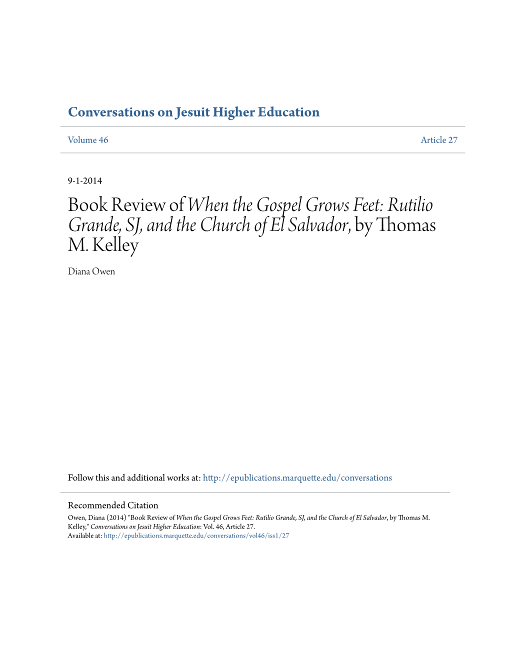 Book Review of When the Gospel Grows Feet: Rutilio Grande, SJ, and the Church of El Salvador, by Thomas M. Kelley Diana Owen