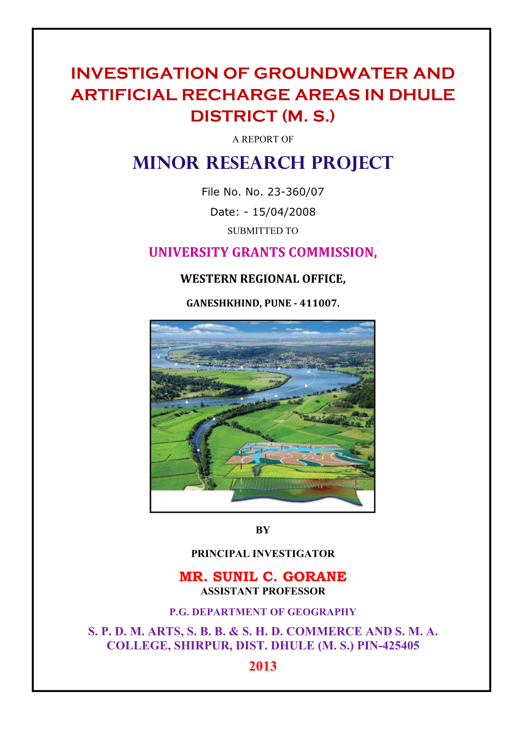 Investigation of Groundwater and Artificial Recharge Areas in Dhule District (M