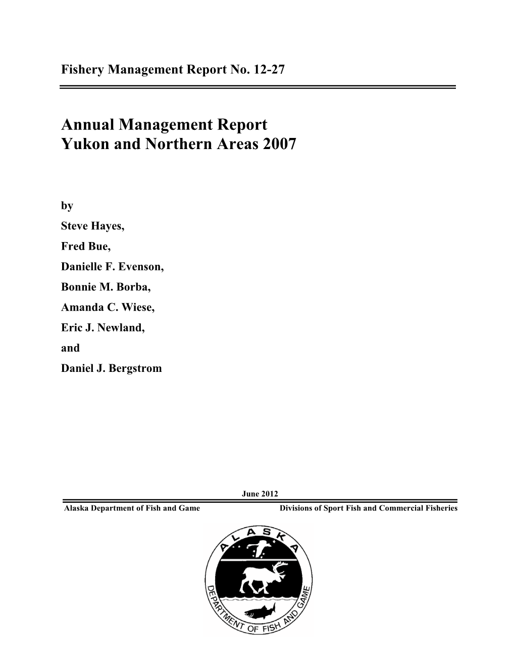 Annual Management Report Yukon and Northern Areas 2007