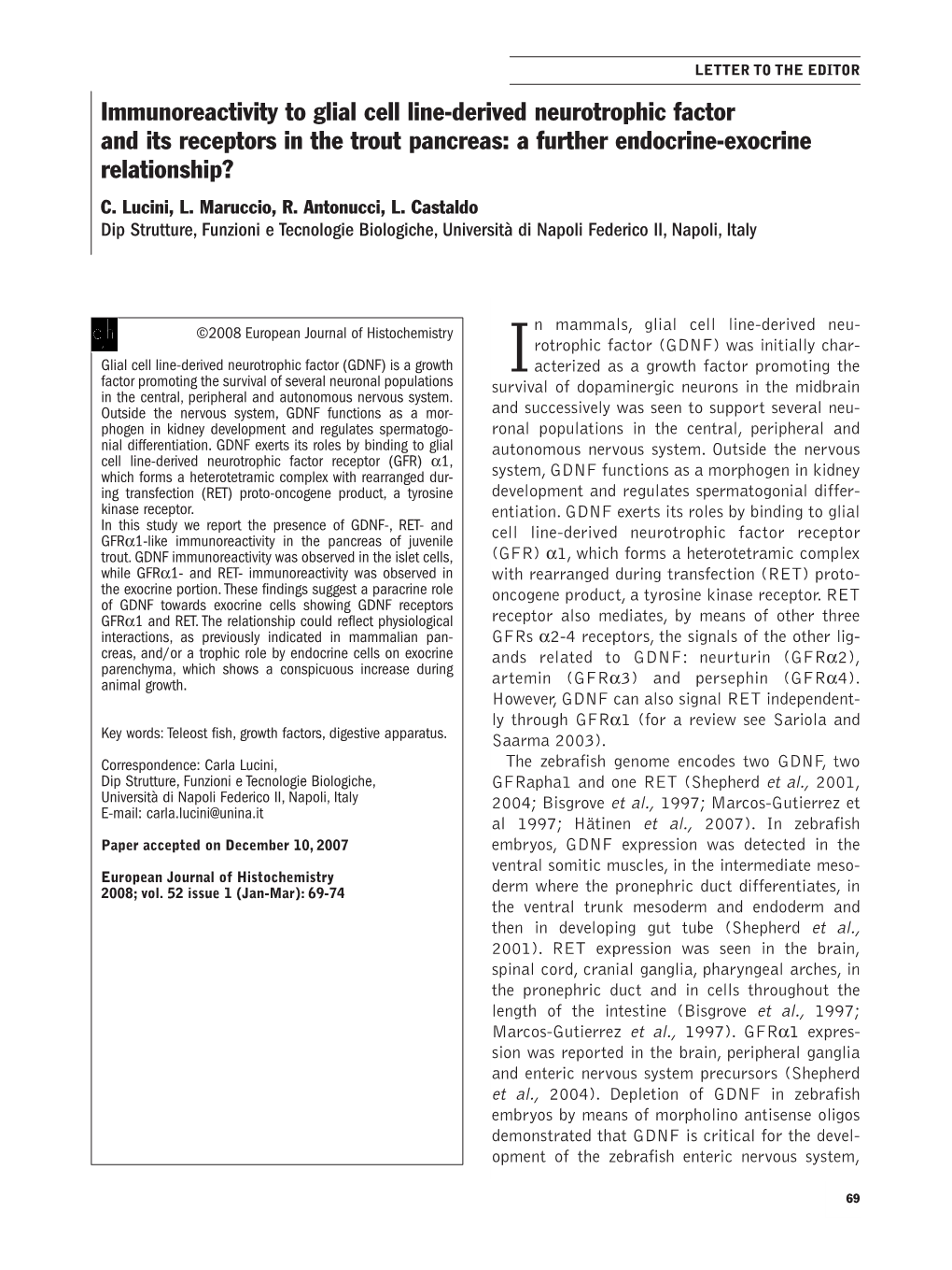 Immunoreactivity to Glial Cell Line-Derived Neurotrophic Factor and Its Receptors in the Trout Pancreas: a Further Endocrine-Exocrine Relationship? C