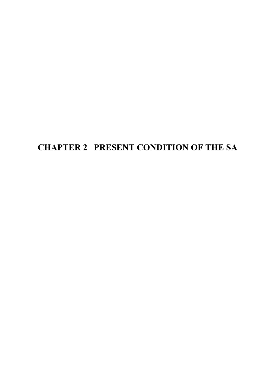 Chapter 2 Present Condition of the Sa Chapter 2 Present Condition of the Sa