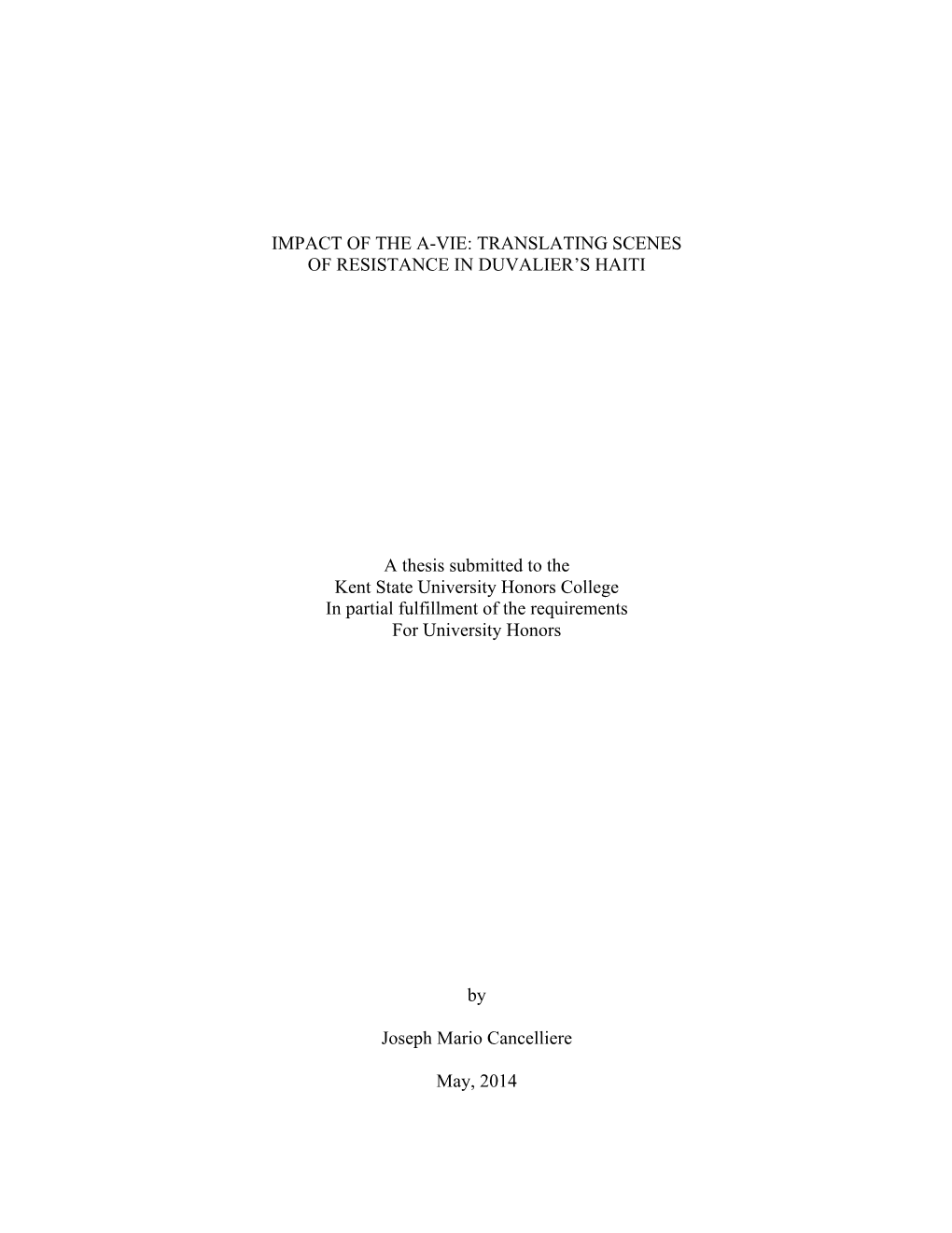 IMPACT of the A-VIE: TRANSLATING SCENES of RESISTANCE in DUVALIER's HAITI a Thesis Submitted to the Kent State University