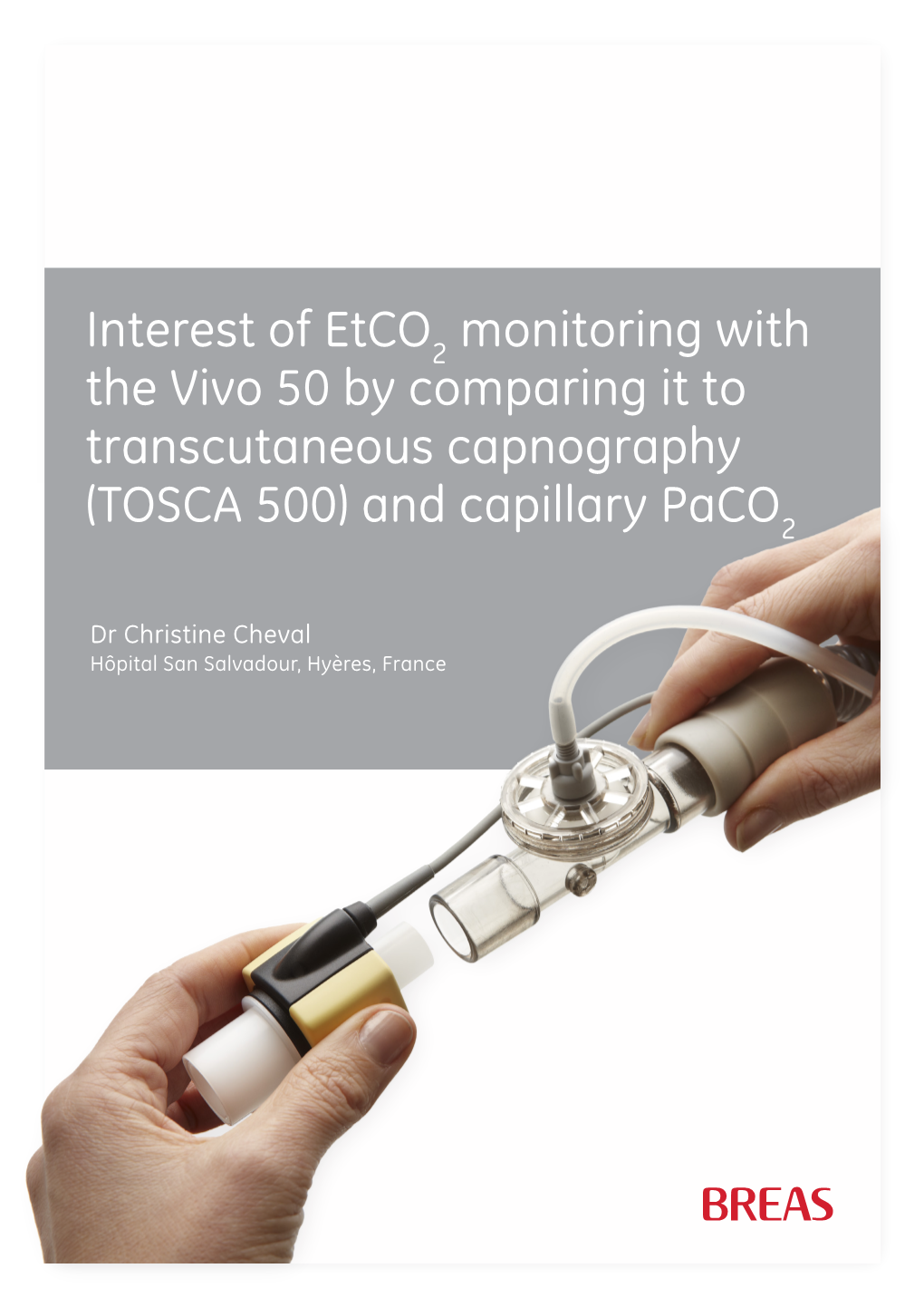 Interest of Etco2 Monitoring with the Vivo 50 by Comparing It to Transcutaneous Capnography