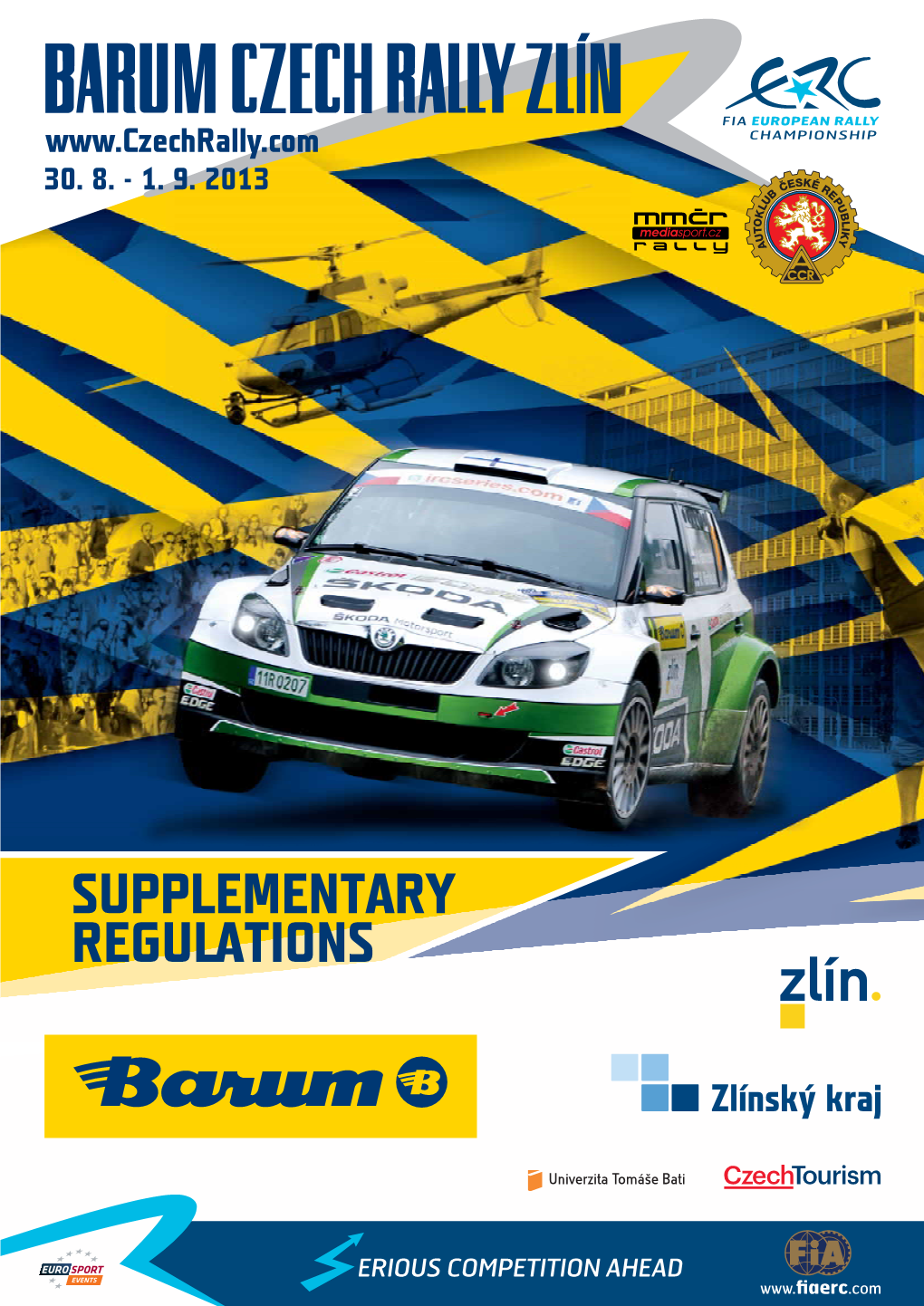 Barum Czech Rally Zlín 2013 30 Aug – 1 Sep 2013