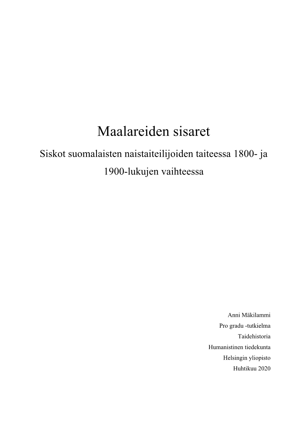 Maalareiden Sisaret Siskot Suomalaisten Naistaiteilijoiden Taiteessa 1800- Ja 1900-Lukujen Vaihteessa