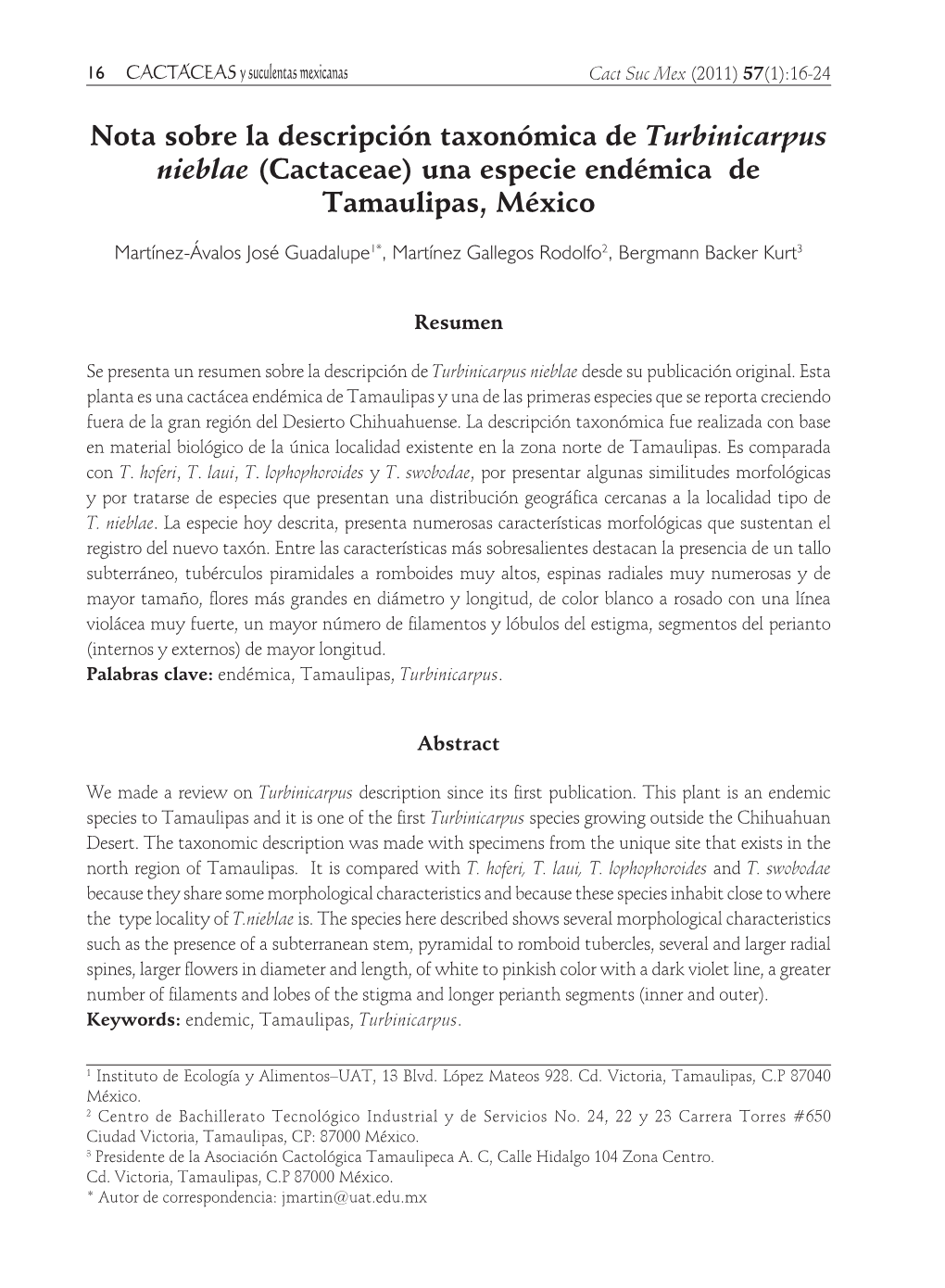 Nota Sobre La Descripción Taxonómica De Turbinicarpus Nieblae (Cactaceae) Una Especie Endémica De Tamaulipas, México