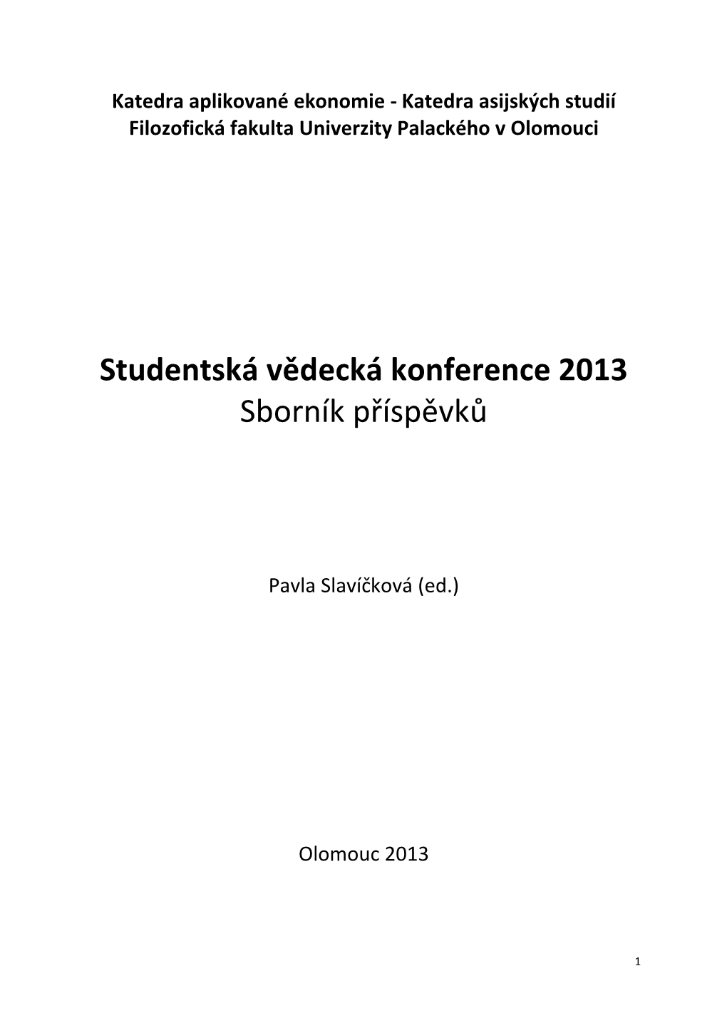 Studentská Vědecká Konference 2013 Sborník Příspěvků