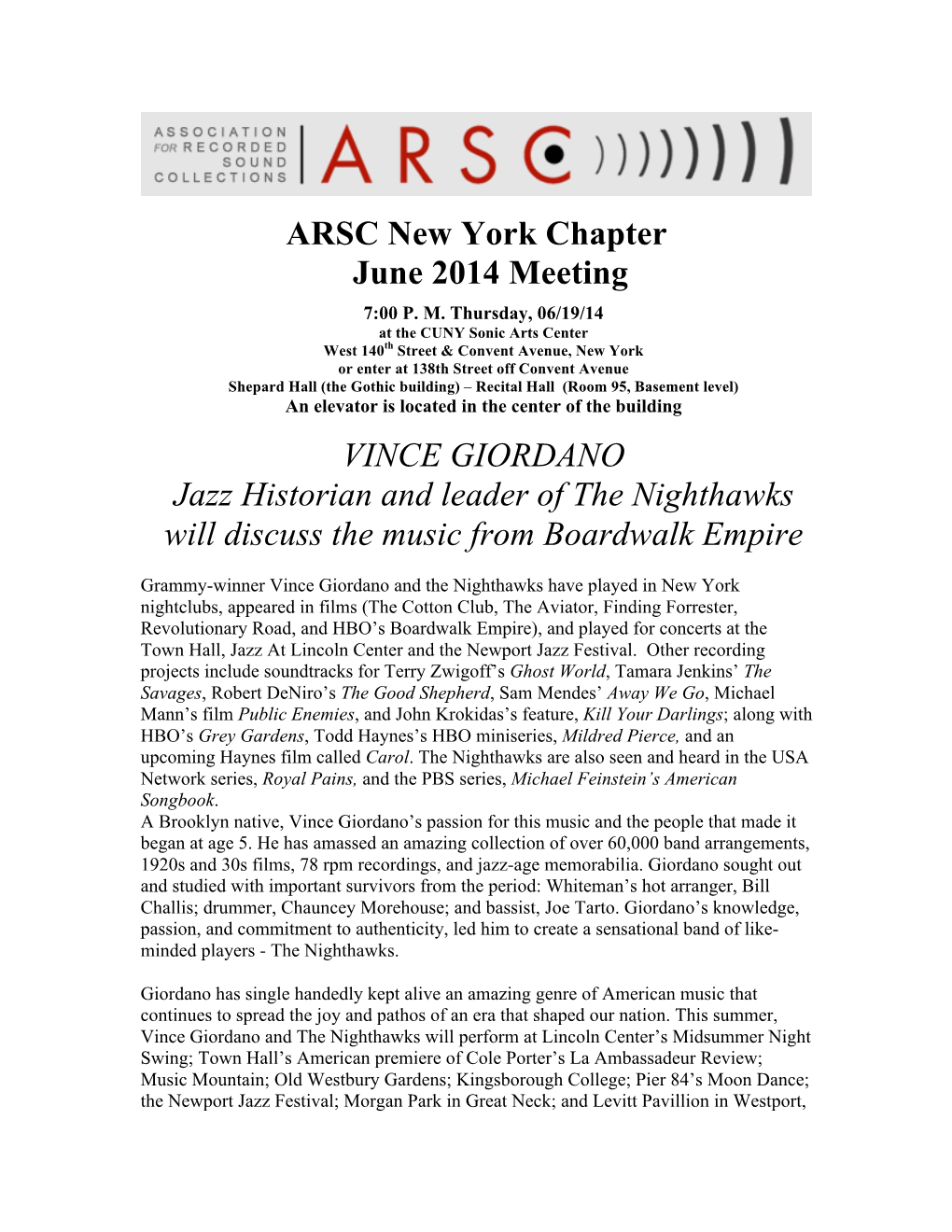 ARSC New York Chapter June 2014 Meeting VINCE GIORDANO Jazz Historian and Leader of the Nighthawks Will Discuss the Music from B
