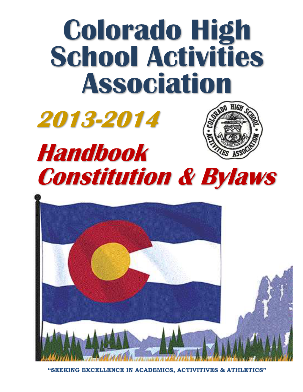 Colorado High School Activities Association 2013-2014