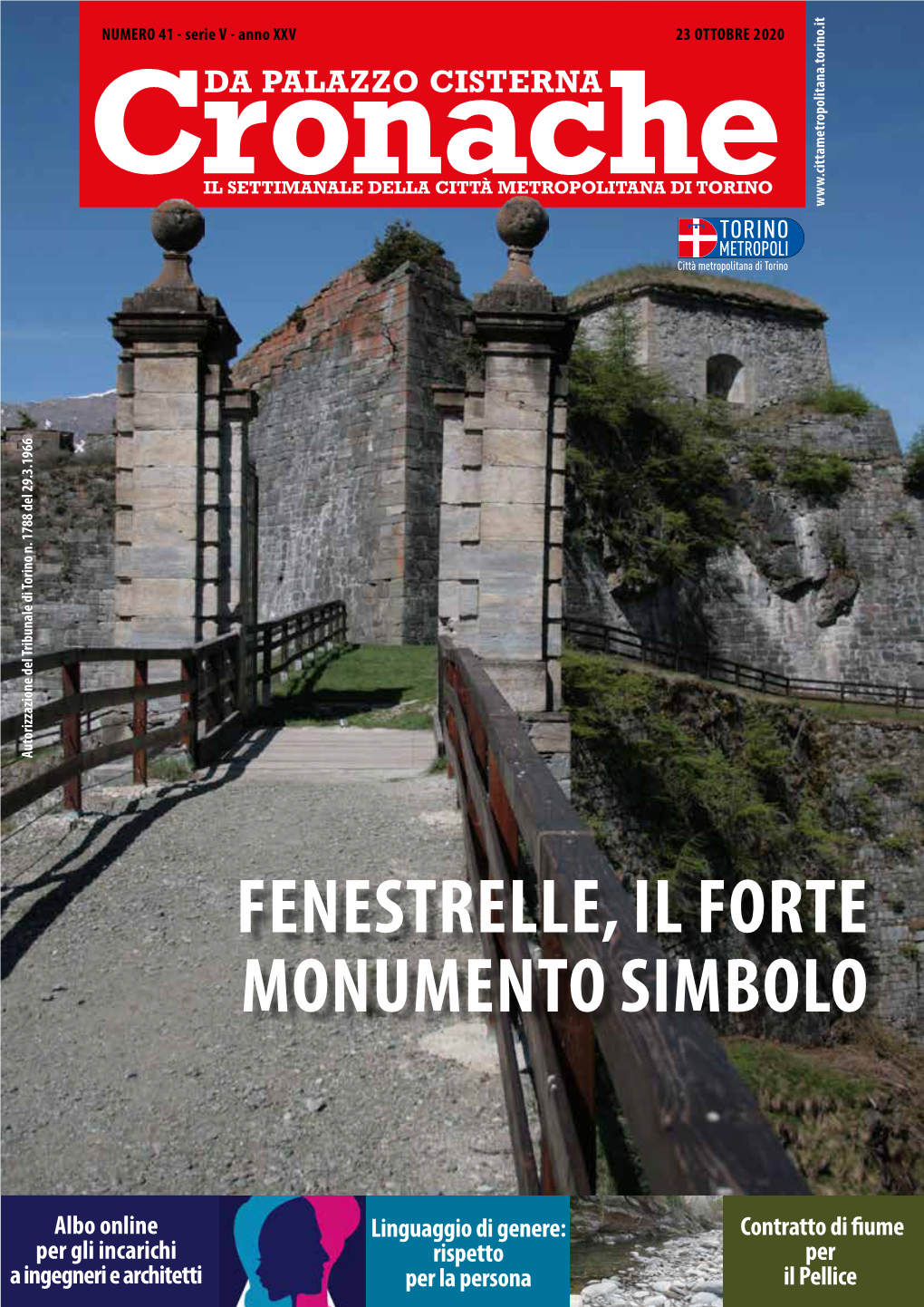 FENESTRELLE, IL FORTE MONUMENTO SIMBOLO Linguaggio Di Genere: Linguaggio Digenere: Per Lapersona Rispetto À METROPOLITANA DI TORINO