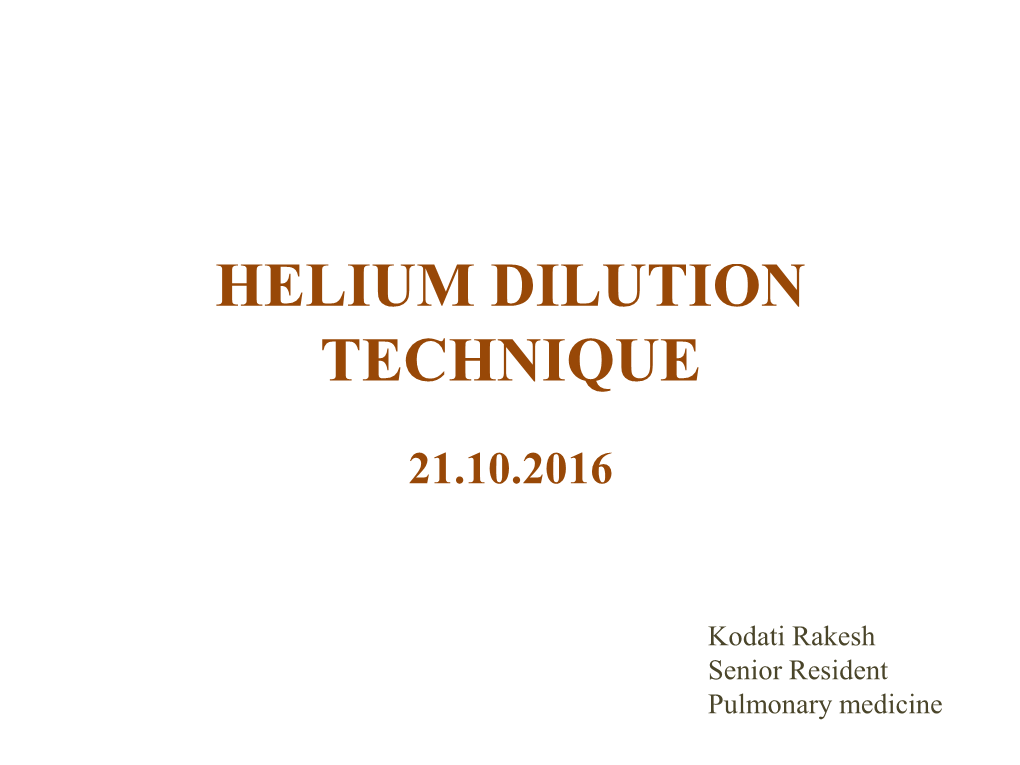 Helium Dilution Technique