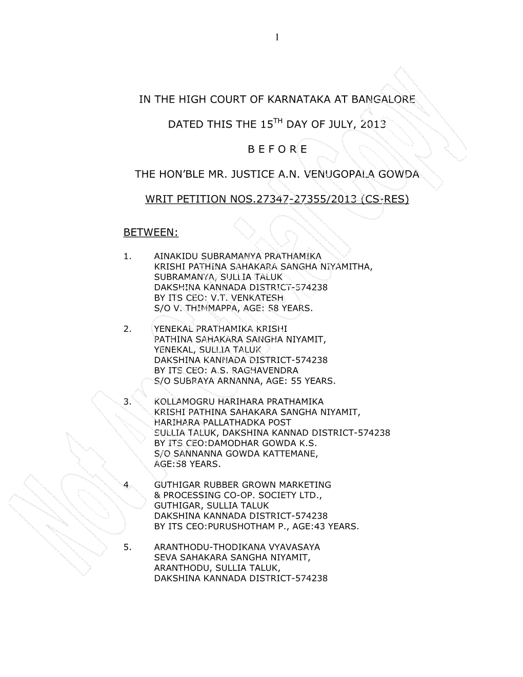 1 in the High Court of Karnataka at Bangalore Dated This the 15Th Day of July, 2013 B E F O R E the Hon'ble Mr. Justice A.N. V